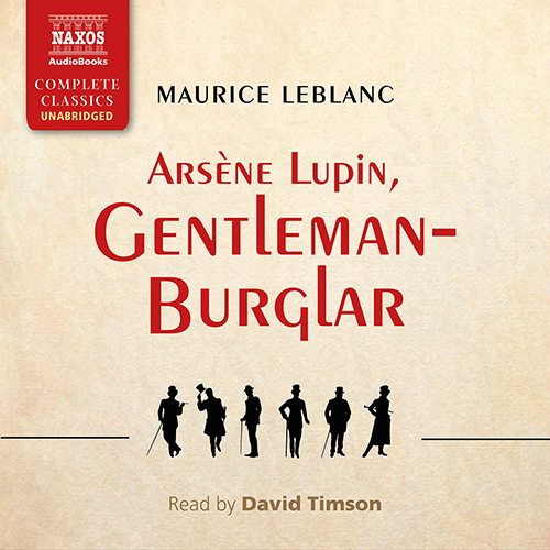 LEBLANC, M.: Arsène Lupin, Gentleman Burglar (Unabridged)