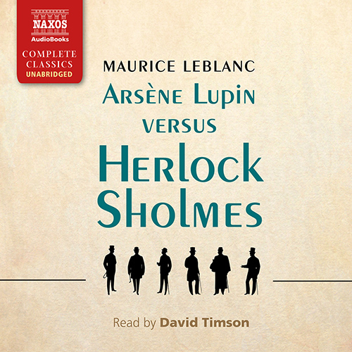 LEBLANC, M.: Arsène Lupin versus Herlock Sholmes (Unabridged)