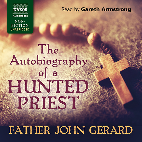 GERARD, J.: Autobiography of a Hunted Priest (The) (Unabridged)