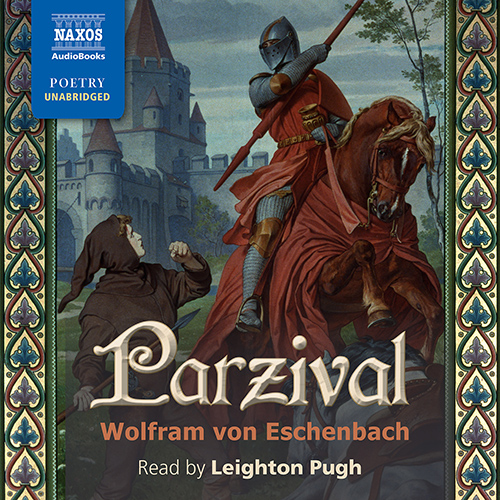 ESCHENBACH, W. von: Parzival (Unabridged)