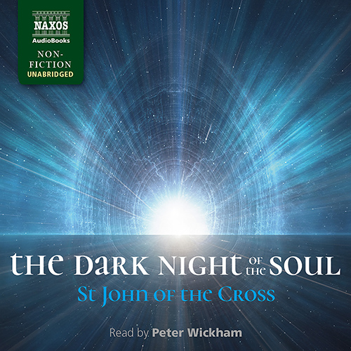 ST. JOHN OF THE CROSS: Dark Night of the Soul (The) (Unabridged)