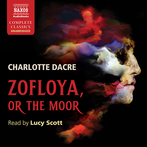 DACRE, C.: Zofloya, or The Moor (Unabridged)