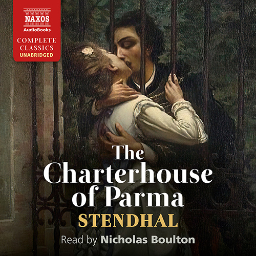 STENDHAL: Charterhouse of Parma (The) (Unabridged)