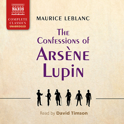 LEBLANC, M.: Confessions of Arsène Lupin (The) (Unabridged)