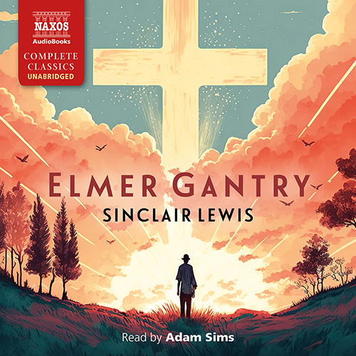 LEWIS, S.: Elmer Gantry (Unabridged)