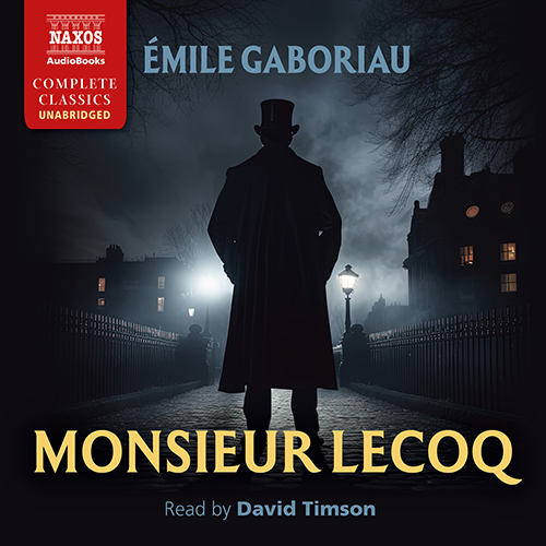 GABORIAU, É.: Monsieur Lecoq (translated by L.E. Kendall) (Unabridged)