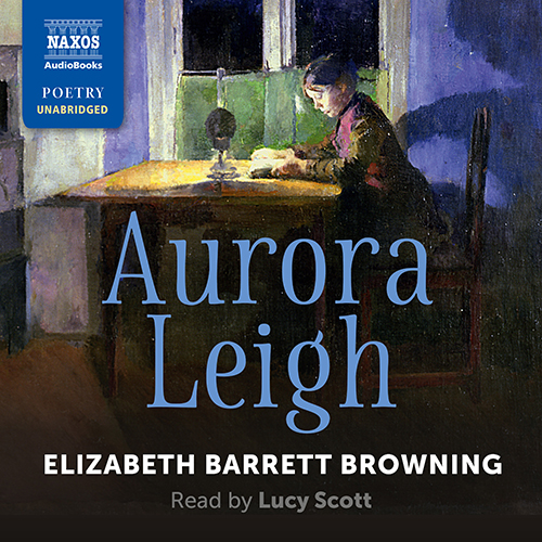 BROWNING, E.B.: Aurora Leigh (Unabridged)