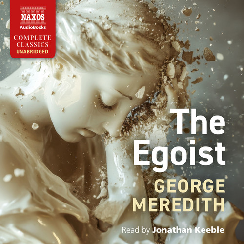 MEREDITH, G.: Egoist (The) (Unabridged)