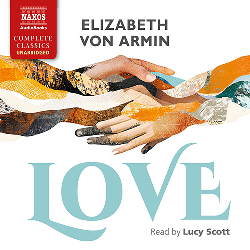 ARNIM, E. von: Love (Unabridged)