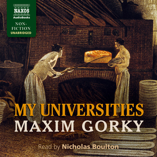 GORKY, M.: My Universities (Unabridged)