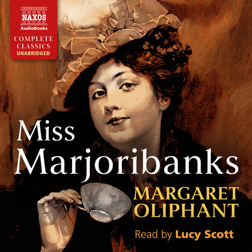 OLIPHANT, M.: Miss Marjoribanks (Unabridged)
