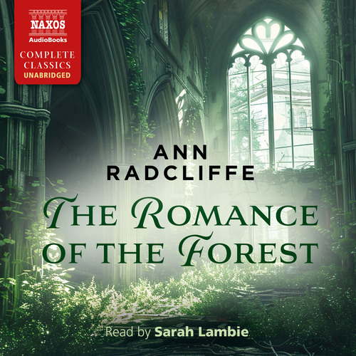 RADCLIFFE, A.: Romance of the Forest (The) (Unabridged)