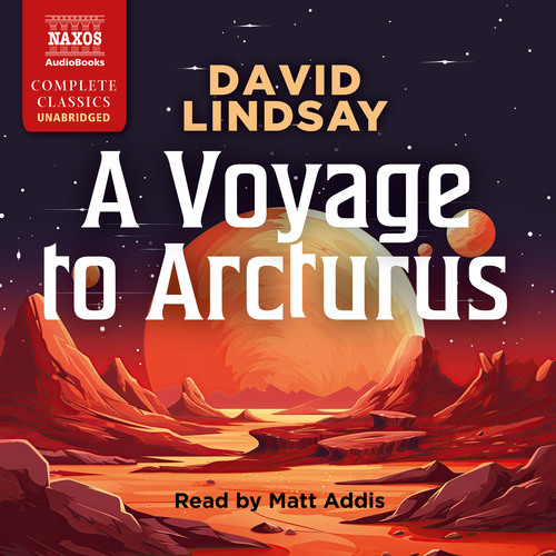 LINDSAY, D.: Voyage to Arcturus (A) (Unabridged)