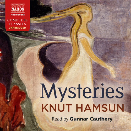 HAMSUN, K.: Mysteries (Unabridged)