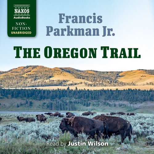 PARKMAN JR., F.: Oregon Trail (The) (Unabridged)
