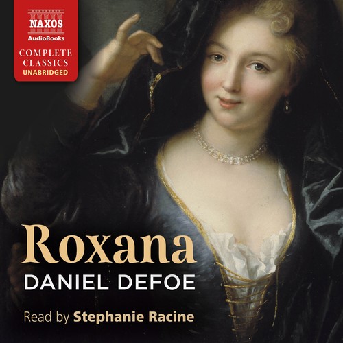 DEFOE, D.: Roxana (Unabridged)