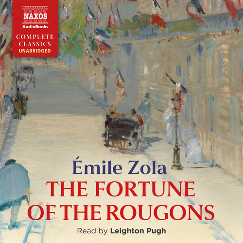 ZOLA, É.: Fortune of the Rougons (The) (Unabridged)