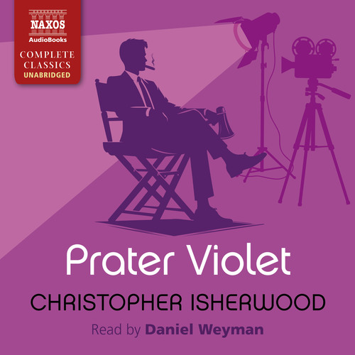 ISHERWOOD, C.: Prater Violet (Unabridged)