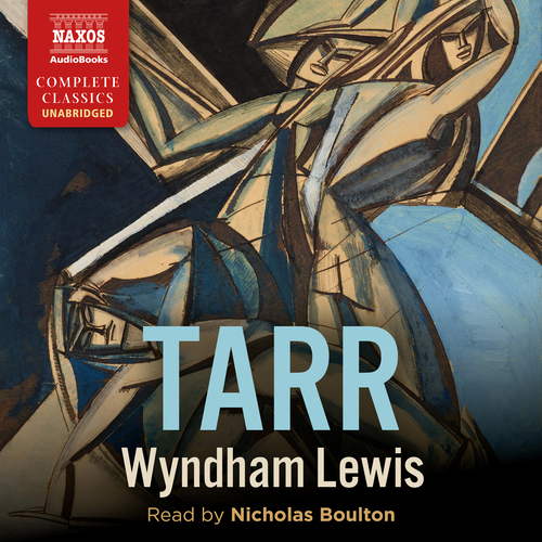 WYNDHAM LEWIS, D.B.: Tarr (Unabridged)