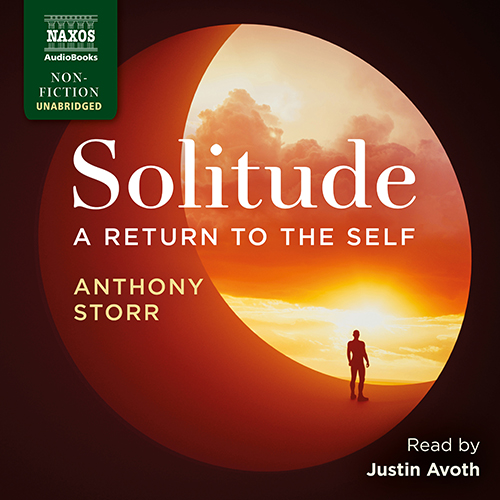 STORR, A.: Solitude: A Return to the Self (Unabridged)
