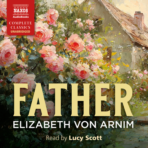 ARNIM, E. von: Father (Unabridged)