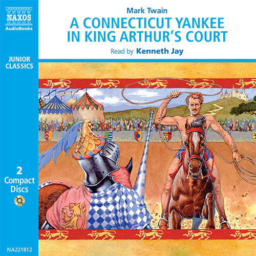 TWAIN, M.: Connecticut Yankee in King Arthur's Court (A) (Abridged)