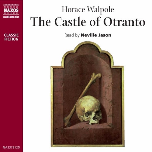 WALPOLE, H.: Castle of Otranto (The) (Abridged)