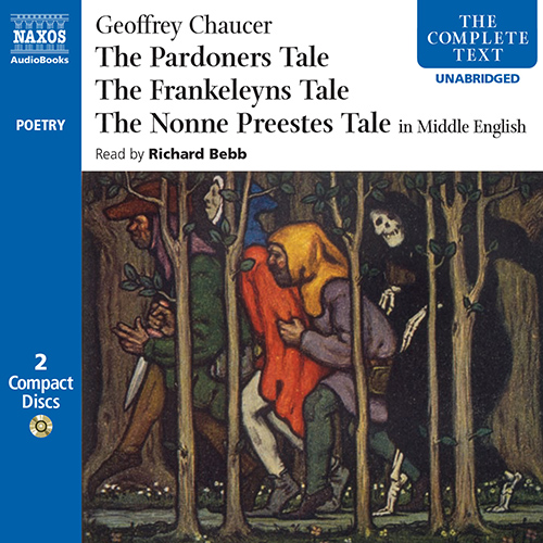 CHAUCER, G.: Pardoner's Tale (The) / The Nun's Priest Tale / Franklin's Tale (Middle English) (Unabridged)
