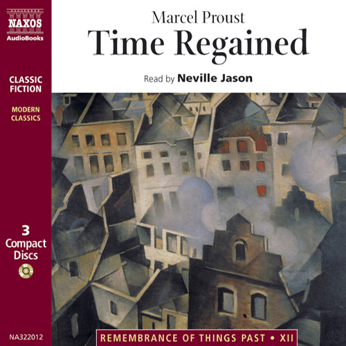 PROUST, M.: Remembrance of Things Past, Vol. 7: Time Regained (Abridged)
