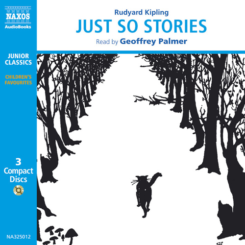 KIPLING, R.: Just So Stories (Unabridged)