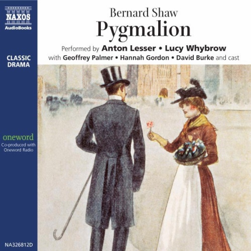 SHAW, G.B.: Pygmalion (Unabridged)