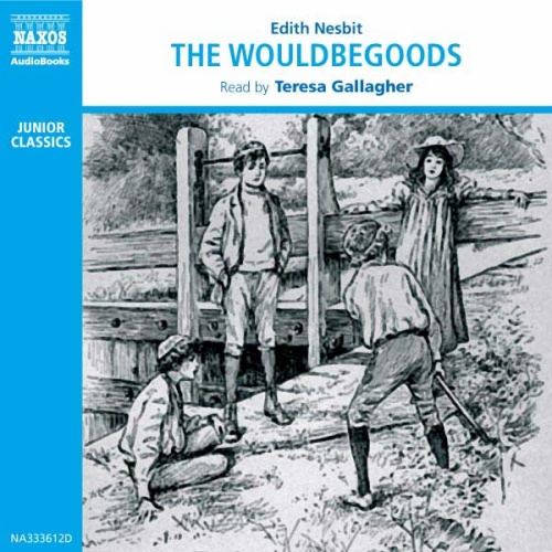 NESBIT, E.: Wouldbegoods (The) (Abridged)