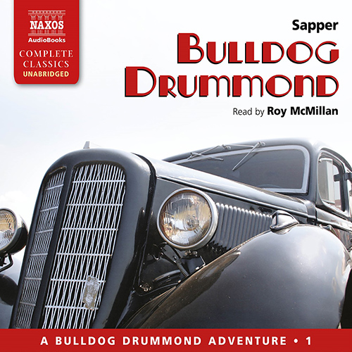 MCNEILE, H.C. (Sapper): Bulldog Drummond (Unabridged)