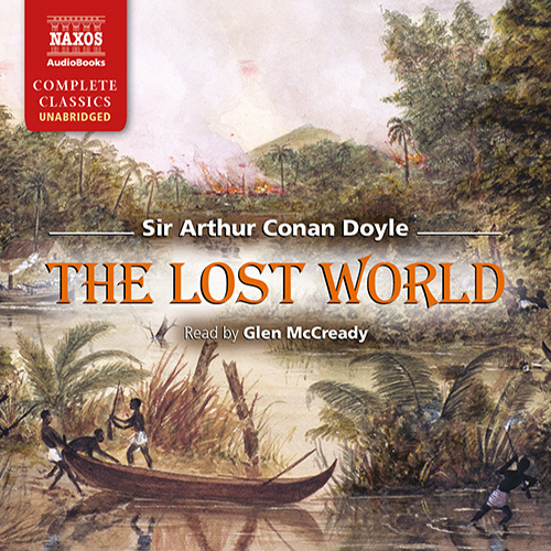 DOYLE, A.C.: Lost World (The) (Unabridged)