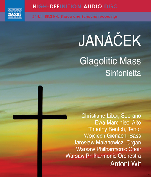 JANACEK, L.: Glagolitic Mass / Sinfonietta (Libor, Marciniec, Bentch, Gierlach, Malanowicz, Warsaw Philharmonic Orchestra, Wit) (Blu-ray Audio)