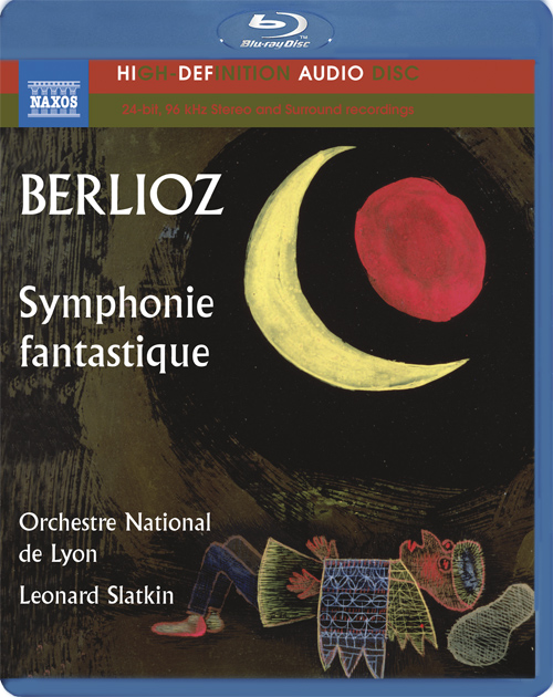 BERLIOZ, H.: Symphonie fantastique / Le corsaire (Lyon National Orchestra, Slatkin) (Blu-Ray Audio)