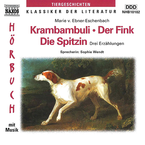 EBNER-ESCHENBACH, M. von: Krambambuli / Der Fink / Die Spitzin