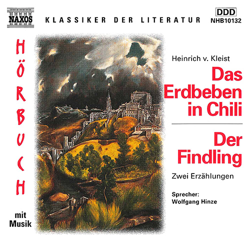 KLEIST, H. von: Erdbeben in Chili (Das) / Der Findling (leicht gekurzt)