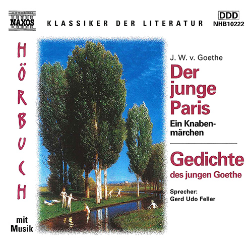 GOETHE, J.W. von: Junge Paris und Gedichte des jungen Goethe (Der)
