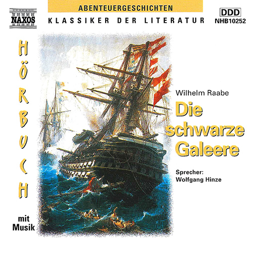 RAABE, W.: Schwarze Galeere (Die) (gekurzt)