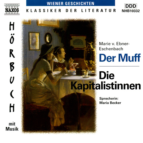 EBNER-ESCHENBACH, M. von: Muff (Der) / Die Kapitalistinnen