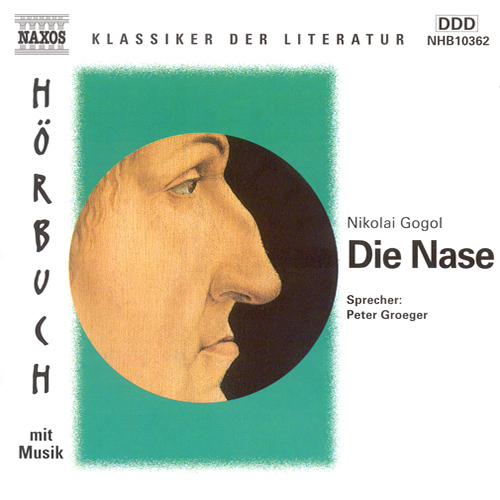 GOGOL, N.: Nase (Die)