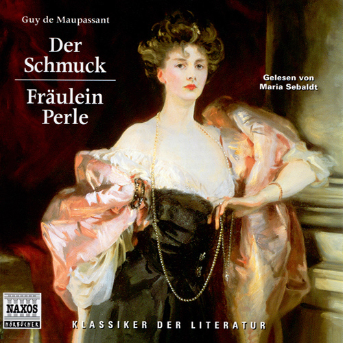 MAUPASSANT, G. de: Schmuck (Der) / Fraulein Perle