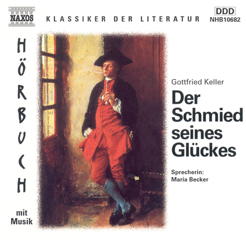 KELLER, G.: Schmied seines Gluckes (Der)