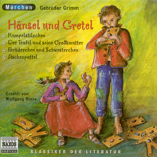 GRIMM, J.L. / GRIMM, W.C.: Hansel und Gretel und andere Marchen