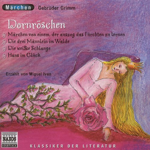 GRIMM, J.L. / GRIMM, W.C.: Dornroschen und andere Marchen