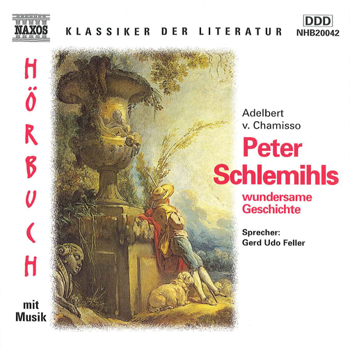 CHAMISSO, A. von: Peter Schlemihls wundersame Geschichte