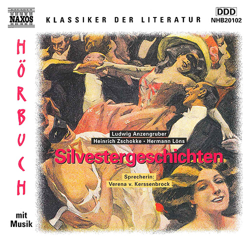 ANZENGRUBER, L. / ZSCHOKKE, H. / LONS, H.: Silvestergeschichten
