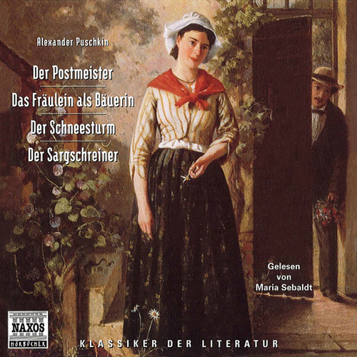 PUSCHKIN, A. (PUSHKIN, A.): Erzahlungen - Der Postmeister / Das Fraulein als Bauerin / Der Schneesturm / Der Sargschreiner