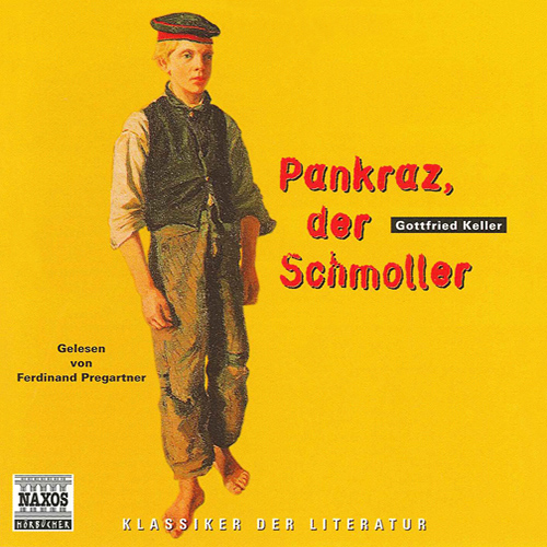 KELLER, G.: Pankraz, der Schmoller